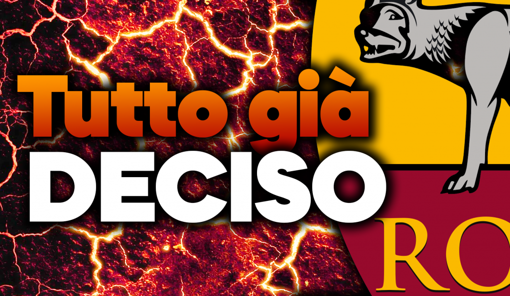 Calciomercato Roma, tutto già deciso?
