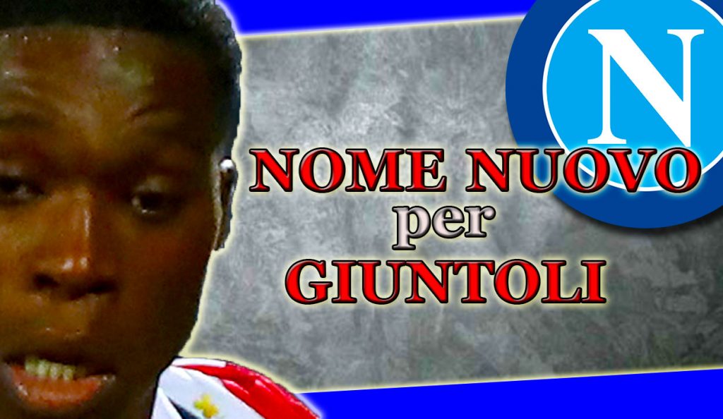 Calciomercato Napoli, spunta un nome a sorpresa per gli azzurri